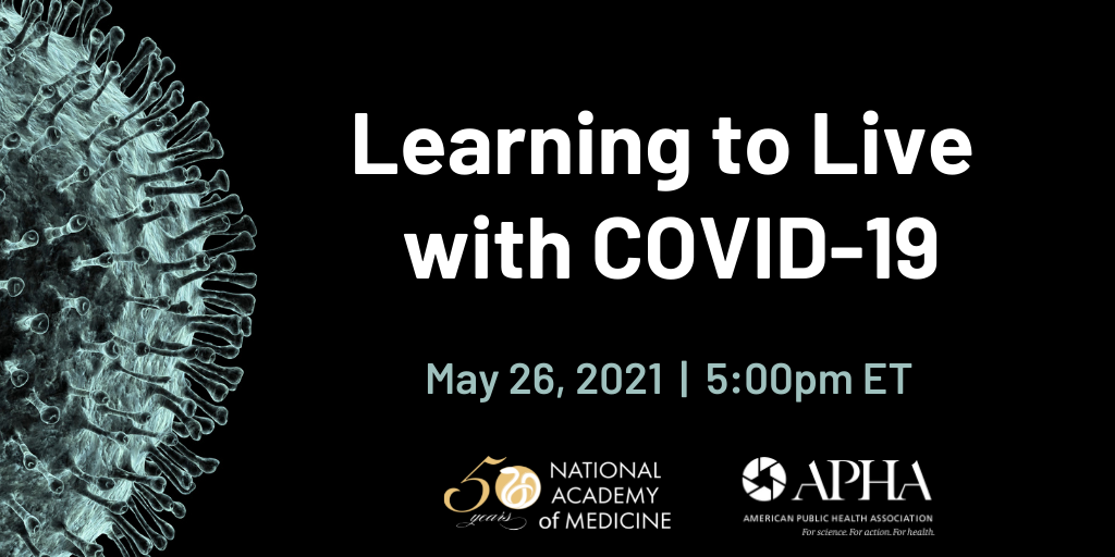 Learning To Live With Covid 19 Nam Apha Covid 19 Conversations Series